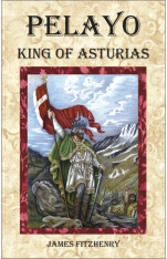 Pelayo: King of Asturias